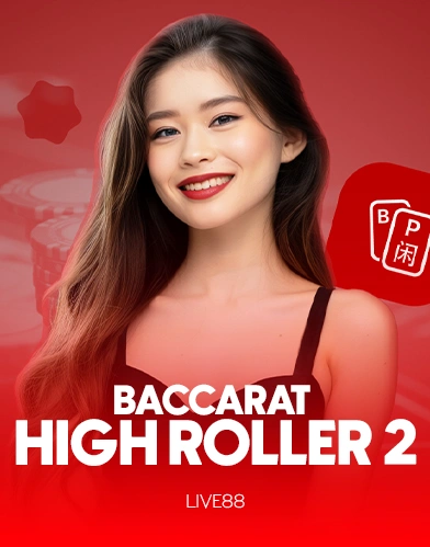 Baccarat High Roller 2